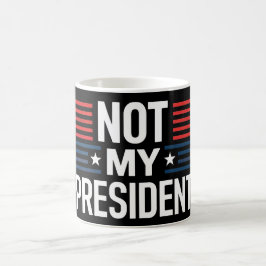 Not My President Kaffemugg