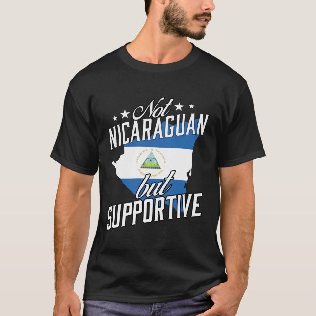 Not Nicaraguan But Supportive Travel Tourist Nicar T Shirt (Framsida)