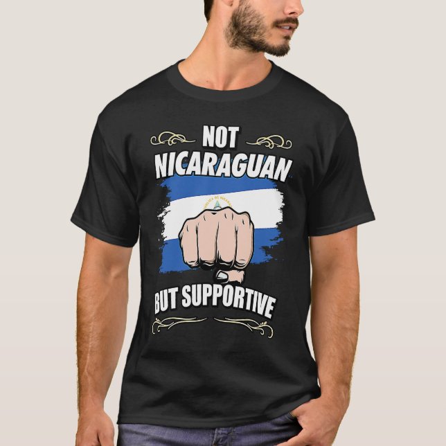 Not Nicaraguan But Supportive Travel Tourist Nicar T Shirt (Framsida)