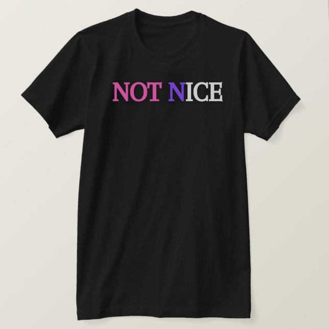 NOT NICE T SHIRT (Design framsida)