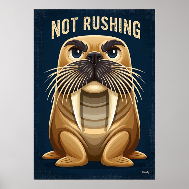 Not Rushing Walrus – Funny Cartoon Character Art Poster (Framsidan)