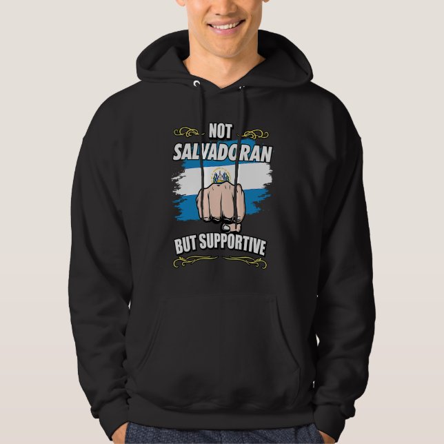 Not Salvadoran But Supportive Travel Tourist El Sa Hoodie (Framsida)