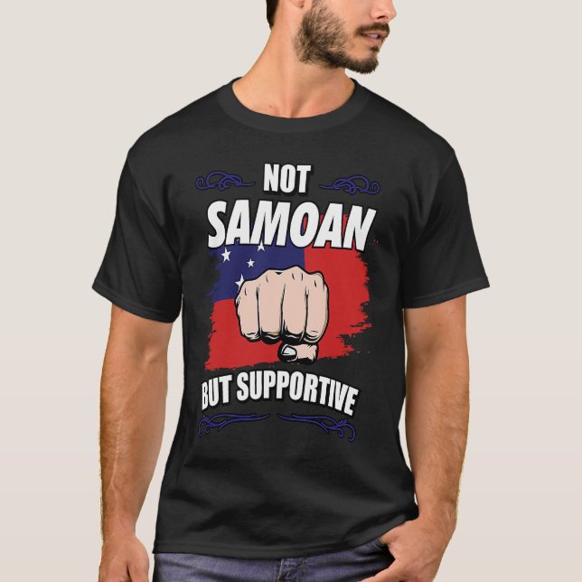 Not Samoan But Supportive Travel Tourist Samoan Sa T Shirt (Framsida)