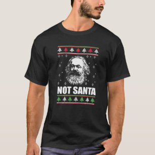 NOT SANTA Karl Marx Ugly jul Sweater Julafton Me T Shirt