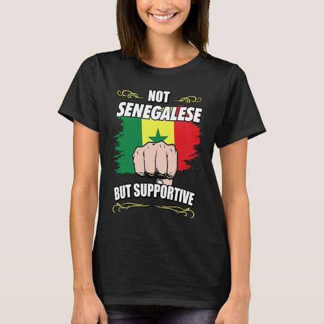 Not Senegalese But Supportive Travel Tourist Seneg T Shirt (Framsida)