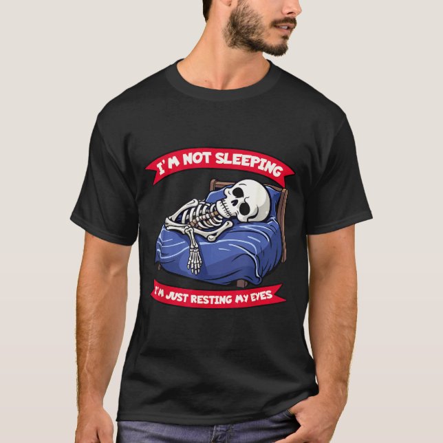 Not Sleeng Im Just Resting, My Eyes Funny Fathers  T Shirt (Framsida)