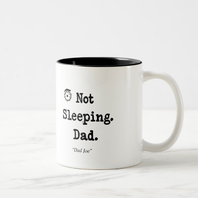 Not Sleeping Dad Mug – Funny Custom Gift Två-Tonad Mugg (Höger)
