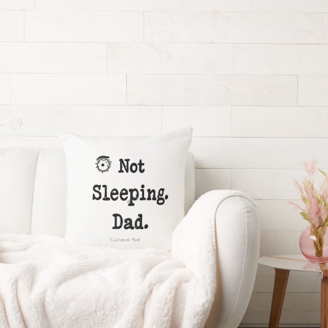 Not Sleeping Dad Pillow – Custom Nap Gift Kudde (Soffa)