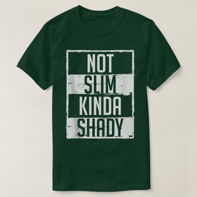 Not Slim Kinda Shady Chubby Gym Design  T Shirt (Design framsida)