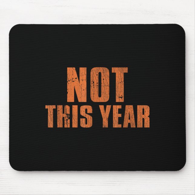 Not This Year Funny New Year Resolution  Musmatta (Framsidan)