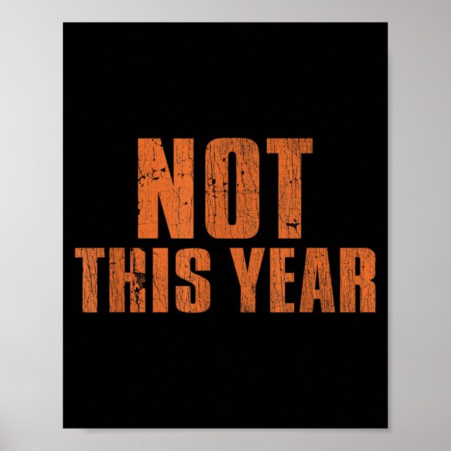 Not This Year Funny New Year Resolution  Poster (Framsidan)