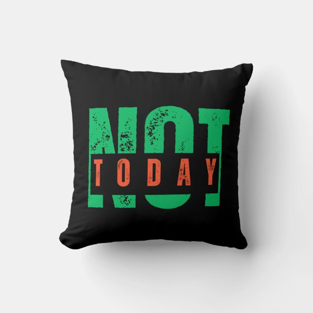 Not Today Bold Quote – Minimal Statement Decor Kudde (Framsida)