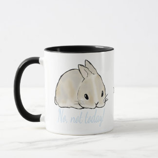 Not today bunny mugg