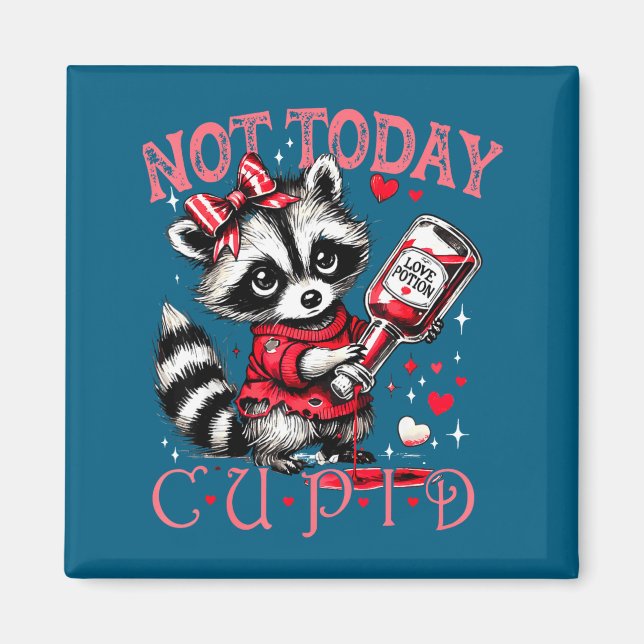Not Today Cud Funny Raccoon Valentines Day Cute Ki Magnet (Framsidan)