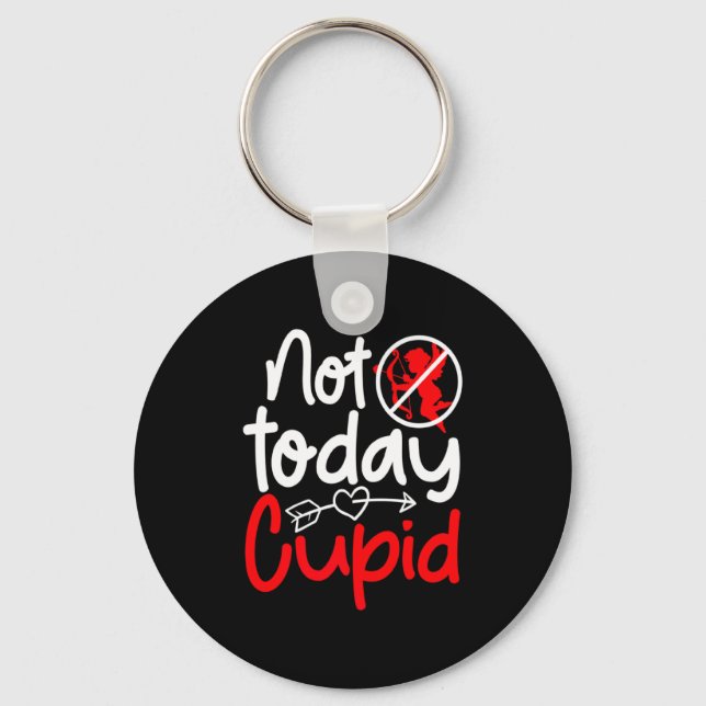 Not Today Cud Valentines Humor Anti Sarcastic Va  Nyckelring (Framsida)