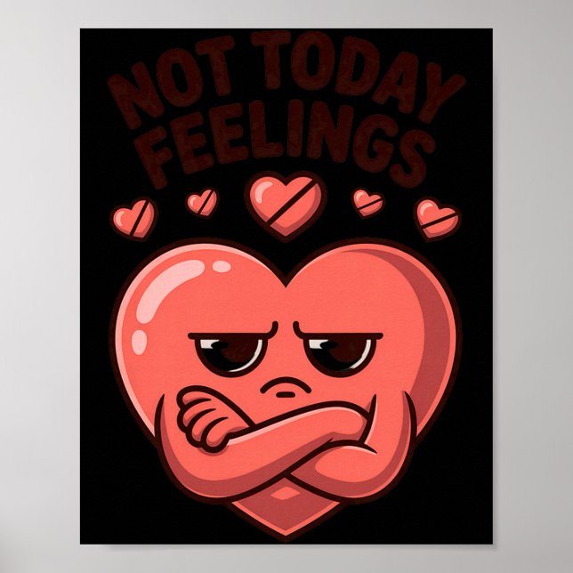 Not Today Feelings Cute Moody Heart Anti Valentine Poster (Framsidan)
