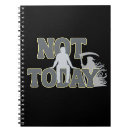 NOT TODAY – Funny Dark Humor Grim Reaper Anteckningsbok