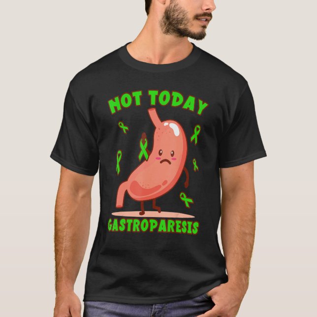Not Today Gastroparesis Cute Green Ribbon T Shirt (Framsida)