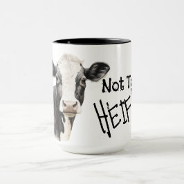 Not today heifer black and white cow mugg