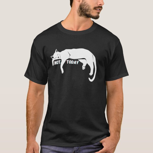Not Today Lazy Sleepy Nope Cat Kitten Lovers Funny T Shirt (Framsida)