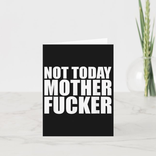 Not Today Mother Forer - Werful Motivational State Kort (Framsida)