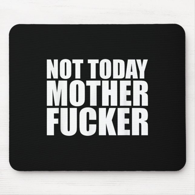 Not Today Mother Forer - Werful Motivational State Musmatta (Framsidan)