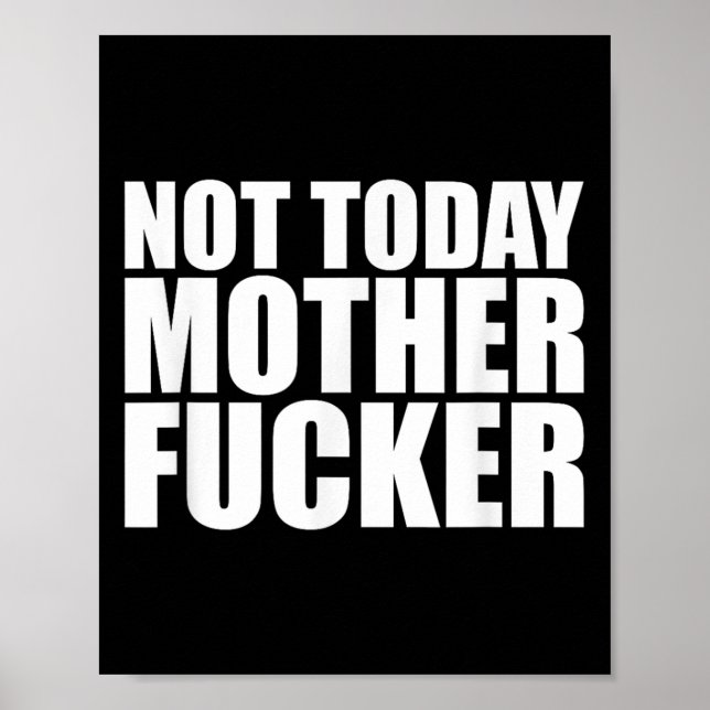 Not Today Mother Forer - Werful Motivational State Poster (Framsidan)