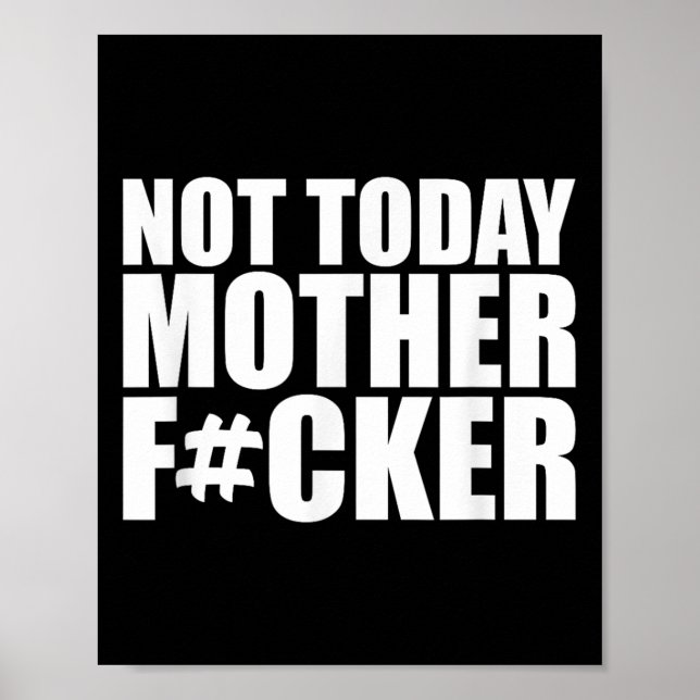 Not Today Mother Forer - Werful Motivational State Poster (Framsidan)