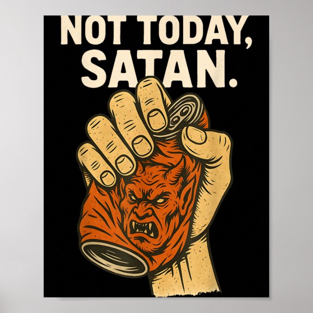 Not Today Satan Faith Christian Halloween Funny An Poster (Framsidan)