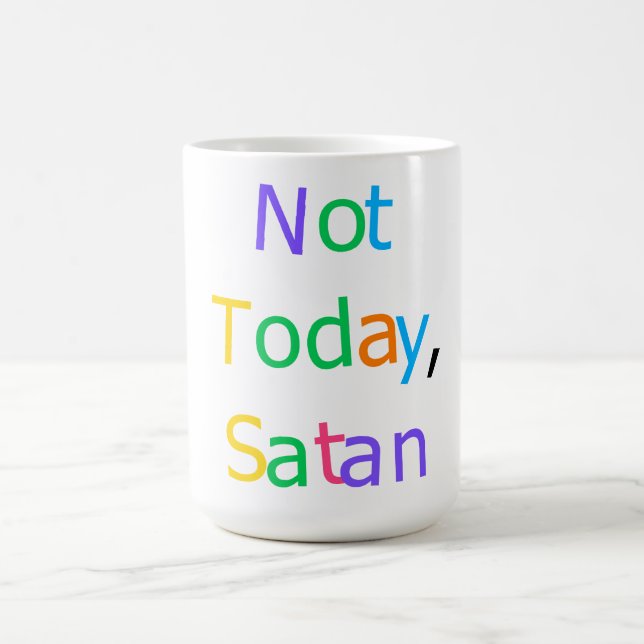 Not Today Satan Funny Sassy Quote Kaffemugg (Center)
