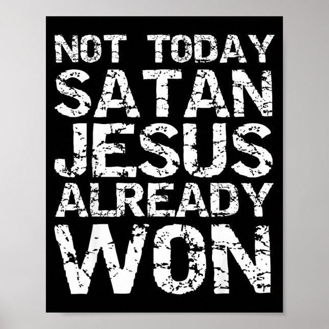 Not Today Satan Jesus Already Won Christian Overco Poster (Framsidan)