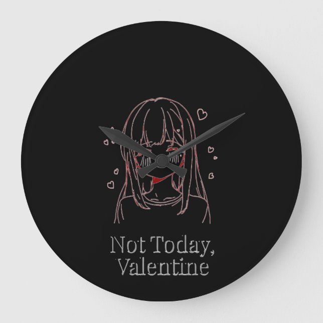 Not Today, Valentine  Stor Klocka (Framsida)