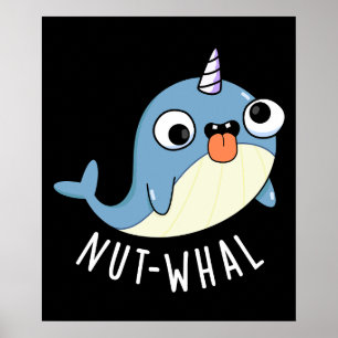 Nöt-whal Funny Narwhal Pun Mörk BG Poster