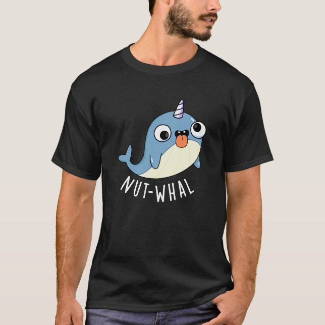 Nöt-whal Funny Narwhal Pun Mörk BG T Shirt (Framsida)