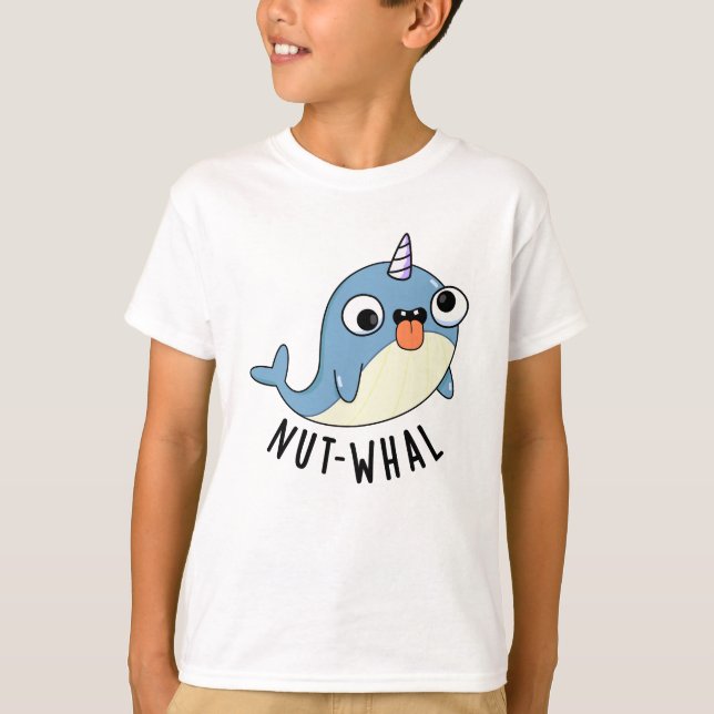 Nöt-whal Funny Narwhal Pun T Shirt (Framsida)