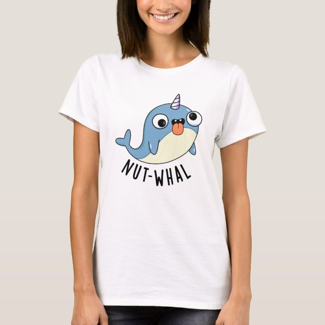 Nöt-whal Funny Narwhal Pun T Shirt (Framsida)