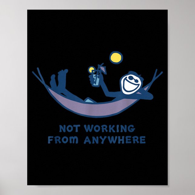Not Working From Anywhere Funny Vacation Remote Wo Poster (Framsidan)