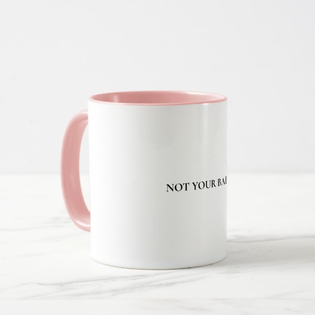 "Not Your Baby" Baby Pink and White Mug Mugg (Framsida vänster)