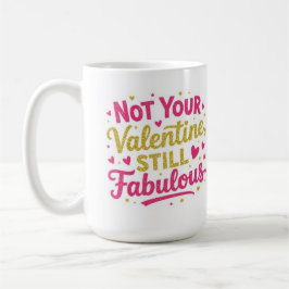 Not your valentine, still Fabolous Kaffemugg