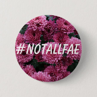 #NOTALLFAE KNÄPPAS KNAPP