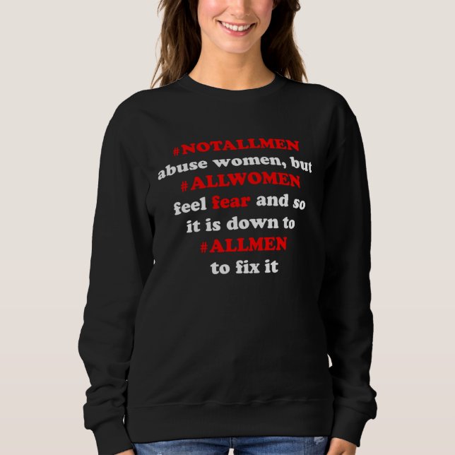 notallmen allmen women fear antiabuse internet mem t shirt (Framsida)