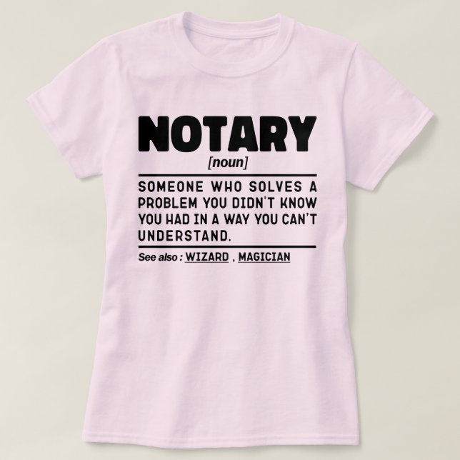 Notary Noun Definition Document Witness Employee T Shirt (Design framsida)