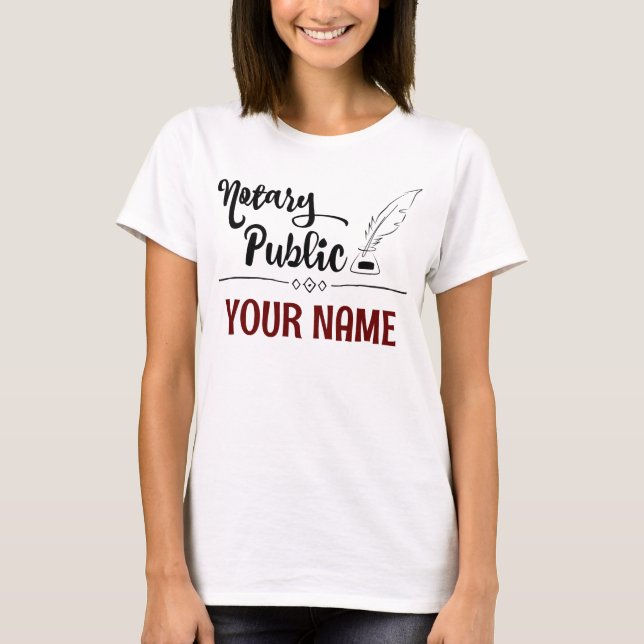 Notary Public Feather avfärdar ditt anpassade namn T Shirt (Framsida)