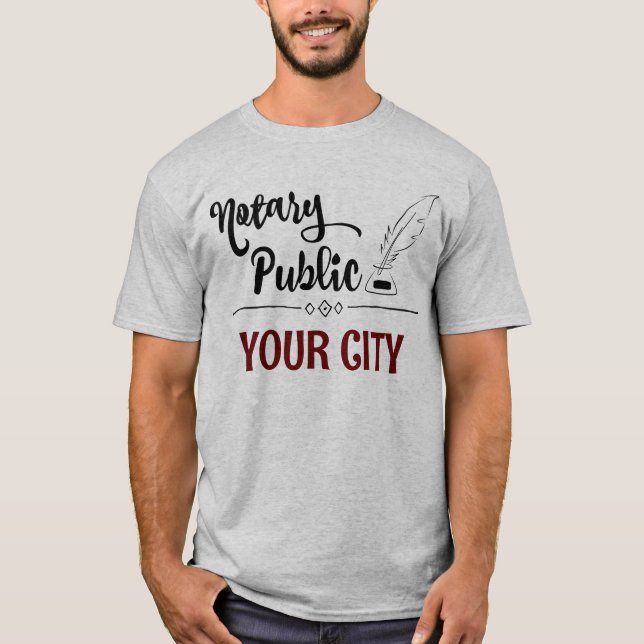 Notary Public Feather Quill Your City Customized T Shirt (Framsida)