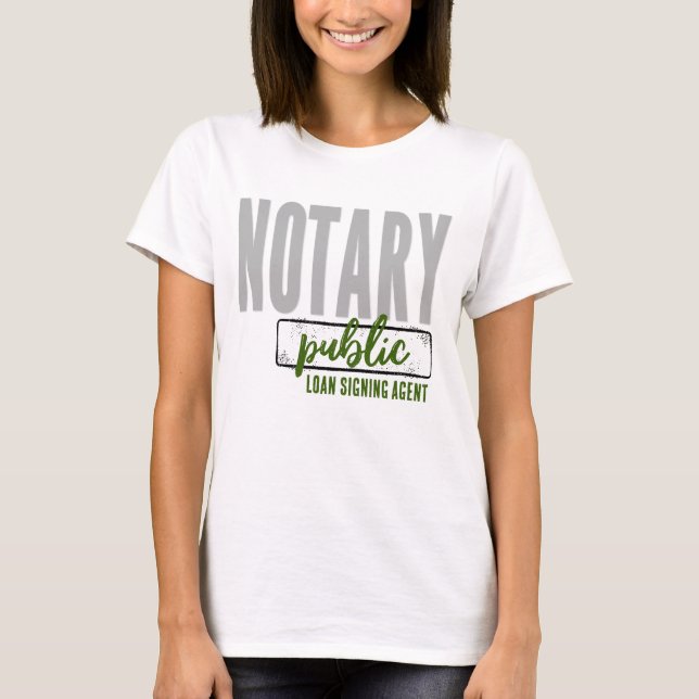 Notary Public Loan Signing Agent Customized T Shirt (Framsida)