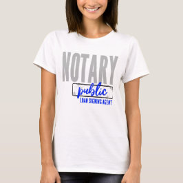 Notary Public Loan Signing Agent Customized T Shirt