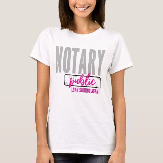 Notary Public Loan Signing Agent Customized T Shirt (Framsida)
