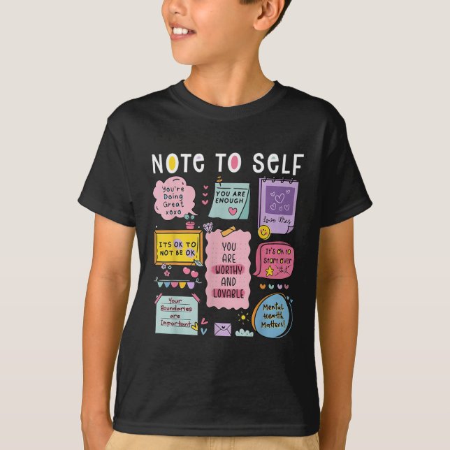 Note To Self Psychologist Mental Health Awareness  T Shirt (Framsida)