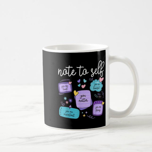 Note To Self You Suicide Prevention Awareness Mont Kaffemugg (Höger)