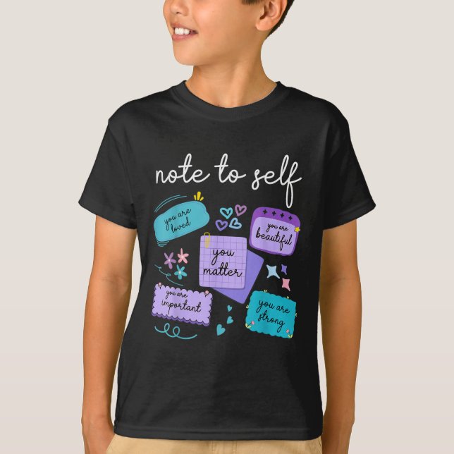 Note To Self You Suicide Prevention Awareness  T Shirt (Framsida)